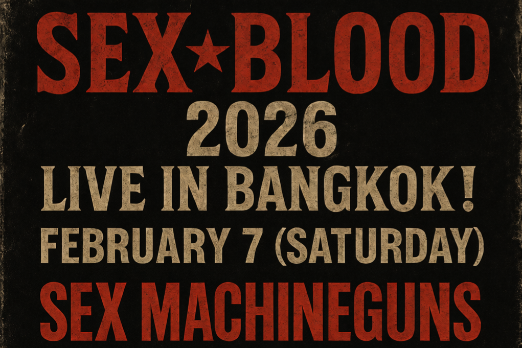 SEX☆BLOOD 2026 LIVE IN BANGKOK!